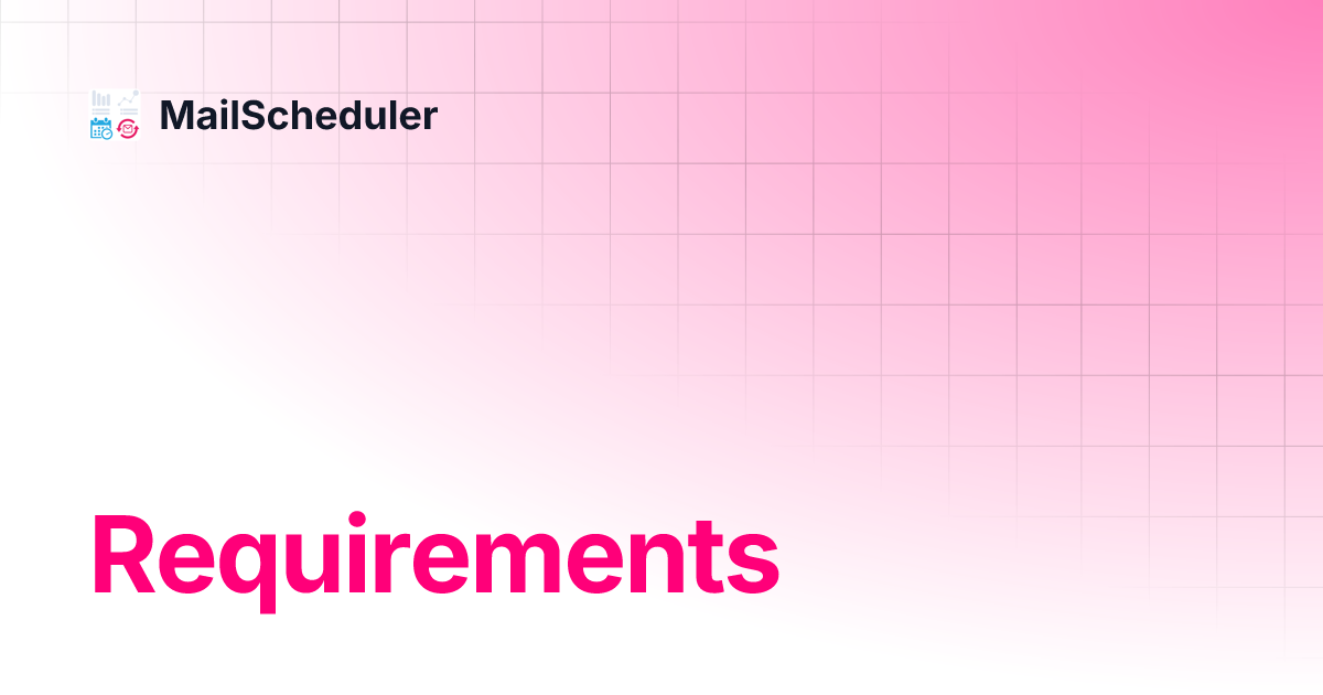 Requirements mailscheduler